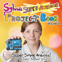 Thumbnail for sylvia's super-awesome project book volume 2: super-simple arduino